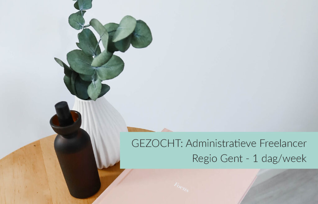 Freelance opdracht regio Gent - Administratieve freelancers
